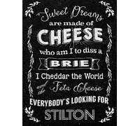 Original Metal Sign Co Large (300 x 400mm) Metal Sign - Sweet Dreams are made of Cheese