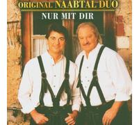 Original Naabtal Duo - Nur mit Dir [Import]