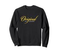Original Not Ordinary Graphic Novelty Inspiration Motivation Sweatshirt
