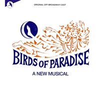 Original Off Broadway cast - Birds Of Paradise