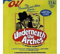 Original Cast Recordings – Underneath the Arches