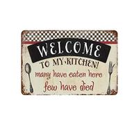 Original retro design welcome to my kitchen tin metal wall art sign, many have eaten here, few have died funny slogan sign thick tinplate printing poster home kitchen restaurant wall decor 12x8 inhces