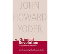 Original Revolution: Essays on Christian Pacifism