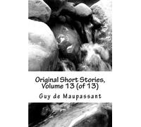Original Short Stories, Volume 13 (of 13)
