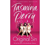 ORIGINAL SIN: A sweeping, sun-drenched blockbuster of secrets, scandal and dangerous ambition from the Sunday Times bestselling author
