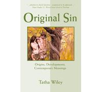 Original Sin: Origins, Developments, Contemporary Meanings