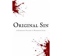 Original Sin: The First Rebellion, the Theft of Time, and the Healing of All Things in the Second Adam