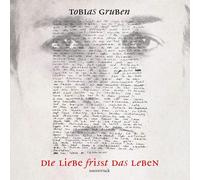 Original Soundt Die Liebe Frisst das Leben - Tobias Gruben, seine Lieder un (CD)