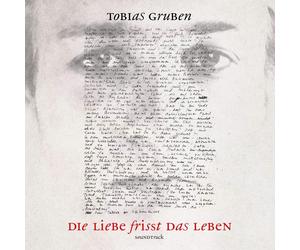 Original Soundt Die Liebe Frisst das Leben - Tobias Gruben, seine Lieder un (CD)