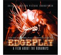 Original Soundtrack - Edgeplay: Film About The Runaways [Us Import]