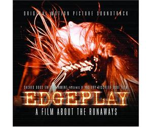 Original Soundtrack - Edgeplay: Film About The Runaways [Us Import]