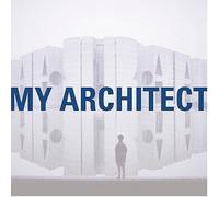 Original Soundtrack - My Architect: a Son's Journey [European Import]