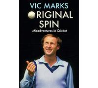 Original Spin: Misadventures in Cricket