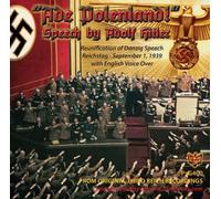 Original Third Reich Nazi Recordings - Ade Polenland Speech by Adolf Hitler