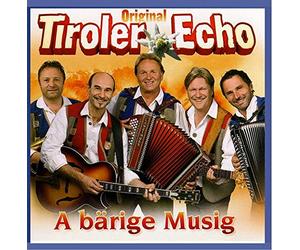 Original Tiroler Echo - A Barige Musig