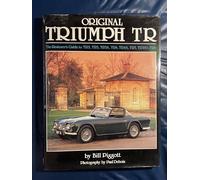 Original Triumph TR: The Restorer's Guide to TR2, TR3, TR3A, TR4, TR4A, TR5, TR250, TR6 (Original S.)