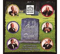 ORIGINAL WILDCAT JASS BAND - I'll Be Glad When You're Dead