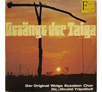 Original Wolga Kosaken Chor - Gesänge der Taiga (Dir.: Nicolai Tripolitoff) / Vinyl record [Vinyl-LP]