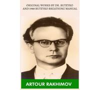 Original Works by Dr. Buteyko and 1988 Buteyko Breathing Manual