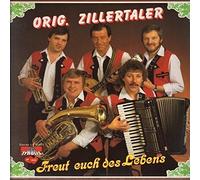Original Zillertaler - Freut' euch des Lebens [VINYL]