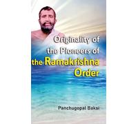 Originality of the Pioneers the Ramakrishna Order