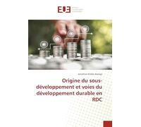 Origine du sous-développement et voies du développement durable en RDC