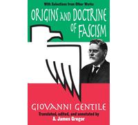 Origins and Doctrine of Fascism : With Selections from Other Works