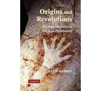 Origins and Revolutions: Human Identity in Earliest Prehistory
