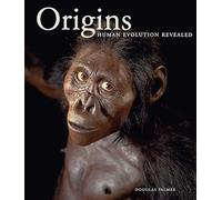 Origins: Human Evolution Revealed