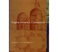 Origins, Imitation, Conventions: Representation in the Visual Arts (The MIT Press)