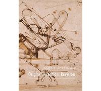 Origins, Invention, Revision: Studying the History of Art and Architecture