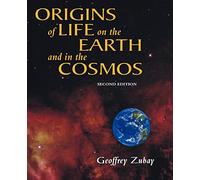 Origins of Life: On Earth and in the Cosmos