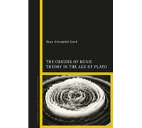 The Origins of Music Theory in the Age of Plato