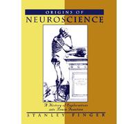 Origins of Neuroscience: A History of Explorations into - Paperback NEW Finger,