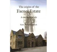 Origins of the Faenol Estate, The - A Rumbustious Tale