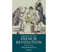 Origins of the French Revolution by Doyle William (Professor Emer
