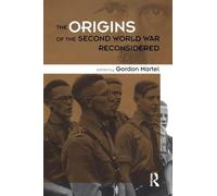Origins of the Second World War Reconsidered: A.J.P. Taylor and the Historians – Routledge