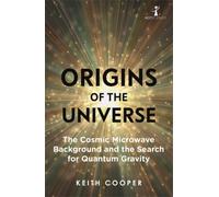 Origins of the Universe : The Cosmic Microwave Background and the Search for Quantum Gravity