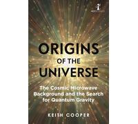 Origins of the Universe: The Cosmic Microwave Background and the Search for Quantum Gravity (Hot Science)