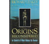 Origins Reconsidered: In Search of What Makes Us Human