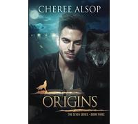 Origins: The Seven Series Book 3