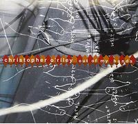 O'Riley, Christopher - Out of My Hands (Dig)