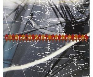 O'Riley, Christopher - Out of My Hands (Dig)