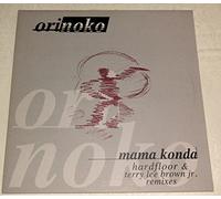Orinoko - Mama Konda (Hardfloor/Terry Lee Brown Jr. Remixes) [VINYL]