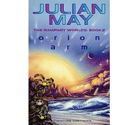 Orion Arm: The Rampart Worlds: Book 2: Bk. 2