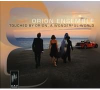 Orion Ensemble - Touched By Orion, a..