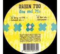 Orion Too - You And Me