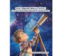 Orion's Magical Galaxy of secrets: "A Storybook About a Hidden Galaxy and Its Celestial Secrets"