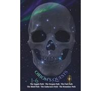 Orion's Quests: The Open Paths I-VI