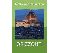 ORIZZONTI: Frammenti di Vita